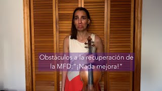 Obstáculos a la recuperación de la distonía focal del músico quot¡Nada Mejoraquot [upl. by Matheny]