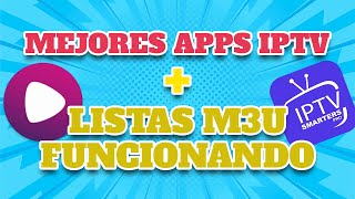 Listas M3U 2024 Funcionando Perfectamente  Mejores Apps IPTV [upl. by Daffy]