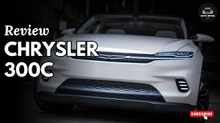 2025 Chrysler 300C Review  A Bold Comeback of American Luxury amp Power [upl. by Kciredes]