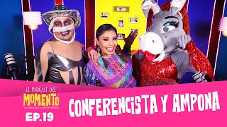 Conferencista y Ampona El Podcast del MOMENTO  Ep 19 [upl. by Larrad]