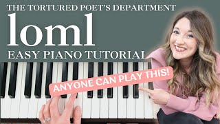 YOU CAN PLAY THIS quotlomlquot by Taylor Swift EASY PIANO Tutorial [upl. by Edge]