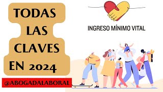 INGRESO MÍNIMO VITAL 2024 💰 💹 Todas Las Claves del IMV ⚖️ ABOGADA LABORAL [upl. by Hurff]