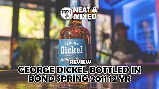 George Dickel BottledinBond Spring 2011 12YR  Review [upl. by Sanjiv]