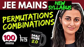 JEE MAINS 2025 𝒏𝒆𝒘 𝒔𝒚𝒍𝒍𝒂𝒃𝒖𝒔  PERMUTATIONS amp COMBINATIONS ONE SHOT  FULL THEORY  PYQ’s  Tricks [upl. by Rozina]