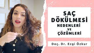 Saç Dökülmesi Nedenleri ve Çözümleri [upl. by Eirb]