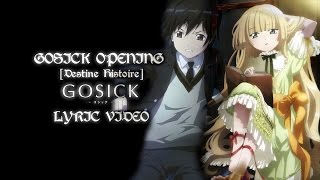 Gosick OP  OPENING FULL Lyrics「Destine Histoire」 [upl. by Larok]