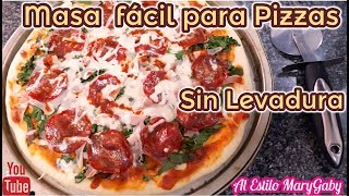 Masa Fácil para pizza Sin Levadura [upl. by Ama88]