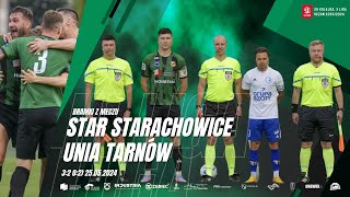 Star Starachowice  Unia Tarnów 32 02 25052024 [upl. by Atterrol]