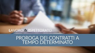 PROROGA DEI CONTRATTI A TEMPO DETERMINATO [upl. by Engdahl]