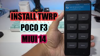 Install TWRP POCO F3 MIUI 14 Android 13 Fix Internal 0MB Tips Install Permanen TWRP [upl. by Gerty646]