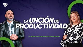 La Unción de Productividad  Apóstol Iván Vindas [upl. by Glovsky]