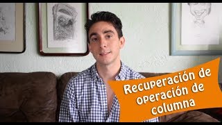 ✅ RECUPERACIÓN OPERACIÓN de COLUMNA  Hernia Discal L3L4 L5S1 [upl. by Nhguaval]