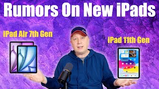 New iPad 11th gen and iPad Air 7th Gen Rumors [upl. by Ogawa593]