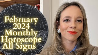 FEBRUARY 2024 MONTHLY HOROSCOPE All Signs What Now [upl. by Candace418]