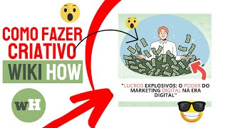 Como fazer Criativo wikiHow  Melhor Criativo Para Facebook ADS [upl. by Nwahsem288]