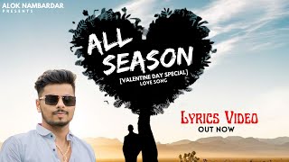 All Season ❤️ Valentine Special Romantic Song 2024  Alok Nambardar  New Hindi Romantic Love Song [upl. by Pietro302]