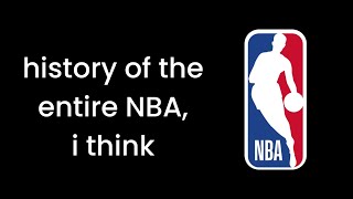 The Entire History Of The NBA i guess [upl. by Atnwahsal]