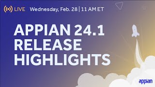 Appian 241 Release Highlights [upl. by Gorrian310]