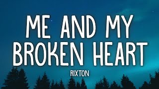 Rixton  Me and My Broken Heart Lyrics [upl. by Meingolda441]