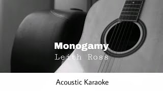 Leith Ross  Monogamy Acoustic Karaoke [upl. by Obaza758]