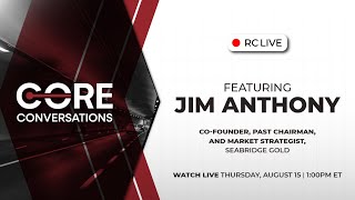 RCTV Live  Core Conversations featuring Jim Anthony [upl. by Clite697]