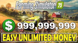 Farming Simulator 25 Easy Way To Make Money  Unlimited Money PS5 Xbox PC [upl. by Larena]