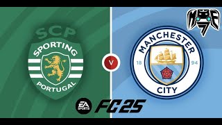 SPORTING LISBON VS MANCHESTER CITY  EA SPORTS FC 25 [upl. by Landrum749]