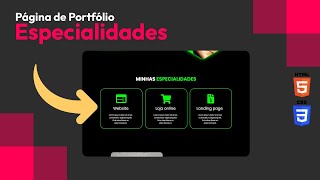 Como criar Portfólio com HTML e CSS  Pt 0308  Especialidades [upl. by Naivat]