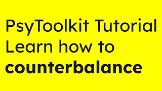 Learn how to use counterbalancing in PsyToolkit online surveys [upl. by Adel]