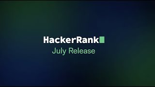 HackerRanks July24 Release [upl. by Rumilly]