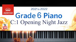 ABRSM 20212022 Grade 6 C1 Opening Night Jazz  Martha Mier Piano exam piece [upl. by Inoy]