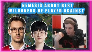 Nemesis About BEST MIDLANERS He Played Against 👀 [upl. by Jobe]