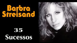 BarbraStreisand  35 Sucessos [upl. by Mok]