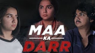 Maa Ka Darr 😱  MostlySane [upl. by Htebazil]