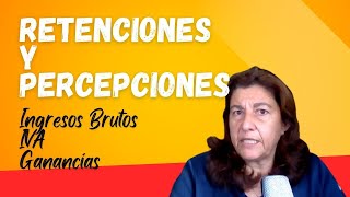 RETENCIONES y PERCEPCIONES de Ingresos Brutos IVA y Ganancias 😒 [upl. by Felicle]