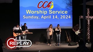 CCF Worship Service Sunday April 14 2024 [upl. by Essinger261]