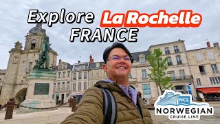 Cruise Port Guide La Rochelle France NORWEGIAN STAR Europe Solo Cruise Part 5 [upl. by Mik23]