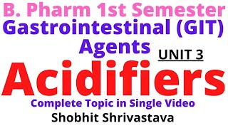 AcidifiersGastrointestinal AgentsInorganic Chemistry B Pharm 1 SEM Unit 3 As Per PCI Syllabus [upl. by Fradin]