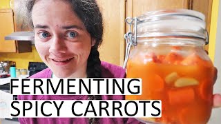 Fermenting SPICY Carrots Using a FLIP TOP Jar [upl. by Arivle]