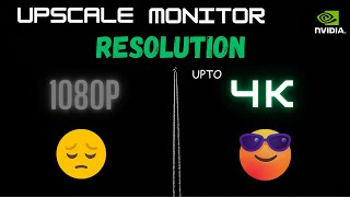 How To Upscale Monitor Resolution  1080p To 2K amp 4K  Nvidia DSR  DYNAMIC SUPER RESOLUTION [upl. by Claudelle]