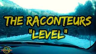 The Raconteurs  Level Lyrics [upl. by Rhianon]