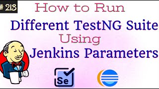 Run Different TestNG XMLs Using Jenkins Parameters amp Maven Commands  Selenium  Jenkins Parameters [upl. by Yrrat]