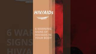 6 Warning Signs of HIVAIDS in Your Body AIDS shorts hivsymptoms [upl. by Atilegna]