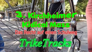 3 Kirchheimer Kidical Mass  Recht auf Schulweg [upl. by Donough]