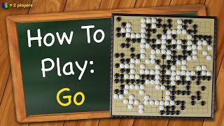 How to Play Go [upl. by Nellak]