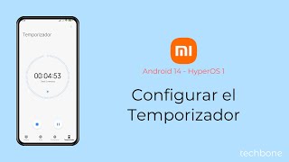 Configurar el Temporizador  Xiaomi Android 14  HyperOS 1 [upl. by Feerahs471]