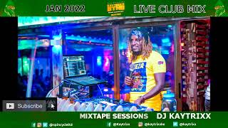 DJ KAYTRIXX JAN 2022 LIVE CLUB BANGERS AT LOFTGENGETONEAFROBEATSDANCEHALL SpinCycle ENT [upl. by Elime117]