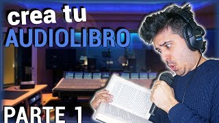 Cómo CREAR un AUDIOLIBRO 🎤📚 Logra Un Sonido PROFESIONAL 🎧  Desde 0 👌 [upl. by Oicnaneb]