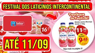 OFERTAS VÁLIDAS ATÉ 110924  PROMOÇÕES INTERCONTINENTAL SUPERMERCADOS ENCARTE DE OFERTAS DO INTER [upl. by Cod540]