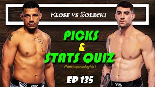 UFC Picks amp Stats Quiz Drakkar Klose vs Joe Solecki  Fight Breakdown  Trivia  EP 135 [upl. by Ammadis]